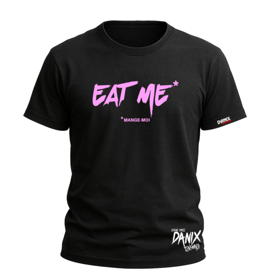 Tshirt EAT ME * Mange-Moi [DANIX CENSORED]